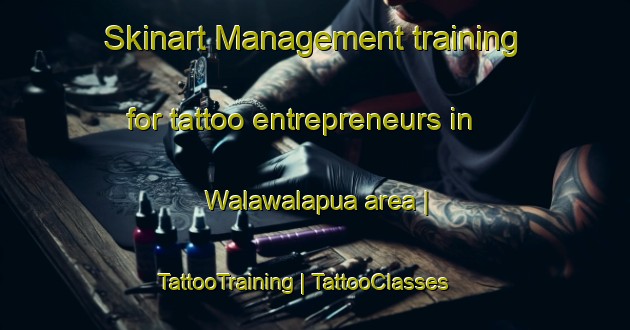 Skinart Management training for tattoo entrepreneurs in Walawalapua area | TattooTraining | TattooClasses | SkinartTraining-Papua New Guinea